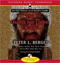 The Osama Bin Laden I Know by Peter L. Bergen