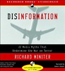 Disinformation: 22 Media Myths That Undermine the War on Terror by Richard Miniter