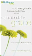 Were It Not for Grace by Leslie Montgomery