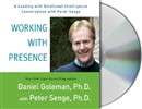 Working with Presence by Daniel Goleman