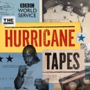 The Hurricane Tapes - BBC Podcast