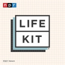 NPR: Life Kit Podcast by Marielle Segarra
