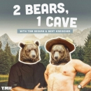 2 Bears, 1 Cave Podcast by Tom Segura