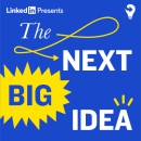 The Next Big Idea Podcast by Rufus Griscom