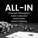 All-In with Chamath, Jason, Sacks & Friedberg Podcast by Chamath Palihapitiya