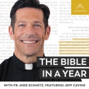 The Bible in a Year with Fr. Mike Schmitz Podcast by Mike Schmitz