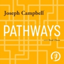 Pathways with Joseph Campbell Podcast by Joseph Campbell