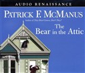 The Bear in the Attic by Patrick F. McManus