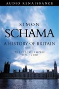 A History of Britain, Volume 3 by Simon Schama