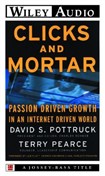 Clicks and Mortar by David S. Pottruck