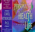 Your Personality, Your Health, and Your Life by Carol Ritberger