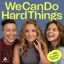 We Can Do Hard Things Podcast by Glennon Doyle