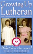 Growing Up Lutheran by Janet Letnes Martin