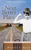 The Next Better Place by Michael Keith