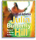 Spiritual Activation by Julia Butterfly Hill