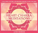 Heart Chakra Meditations by Layne Redmond