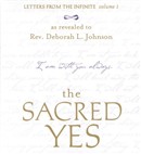 The Sacred Yes by Deborah Johnson