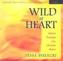 Wild at Heart by Tessa Bielecki