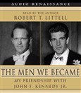 The Men We Became by Robert T. Littell