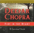 Fire in the Heart by Deepak Chopra