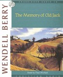 The Memory of Old Jack by Wendell Berry