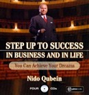 Step Up to Success in Business and in Life by Nido Qubein