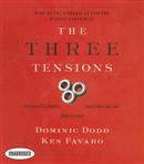 The Three Tensions by Dominic Dodd