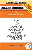 Crash Course: Money Smarts by Larry J. Koenig