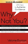 Why Not You? by Valorie Burton