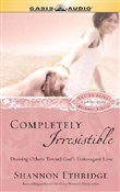 Completely Irresistible by Shannon Ethridge