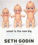 Small Is the New Big by Seth Godin