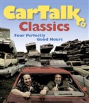 Car Talk Classics: Four Perfectly Good Hours by Tom Magliozzi
