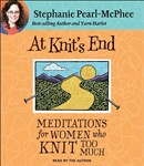 At Knit's End by Stephanie Pearl-McPhee