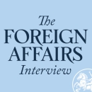 The Foreign Affairs Interview Podcast by Daniel Kurtz-Phelan