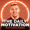 The Daily Motivation Podcast by Lewis Howes