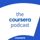 The Coursera Podcast by Arunav Sinha