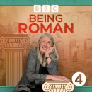 Being Roman with Mary Beard Podcast by Mary Beard