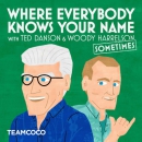 Where Everybody Knows Your Name Podcast by Ted Danson