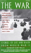 The War: Stories of Life and Death from World War II by William Manchester