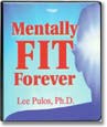 Mentally Fit Forever by Lee Pulos