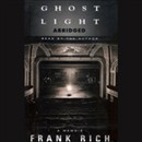 Ghost Light by Frank Rich