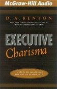 Executive Charisma by D.A. Benton