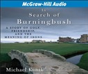 In Search of Burningbush by Michael Konik