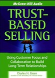 Trust-Based Selling by Charles H. Green