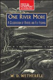 One River More by W.D. Wetherell