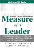 Measure of a Leader by Aubrey C. Daniels