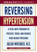Reversing Hypertension by Julian Whitaker