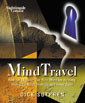 Mind Travel by Dick Sutphen