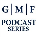 Out of Order: German Marshall Fund Podcast by Alexandr Vondra