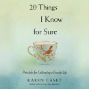 20 Things I Know for Sure by Karen Casey